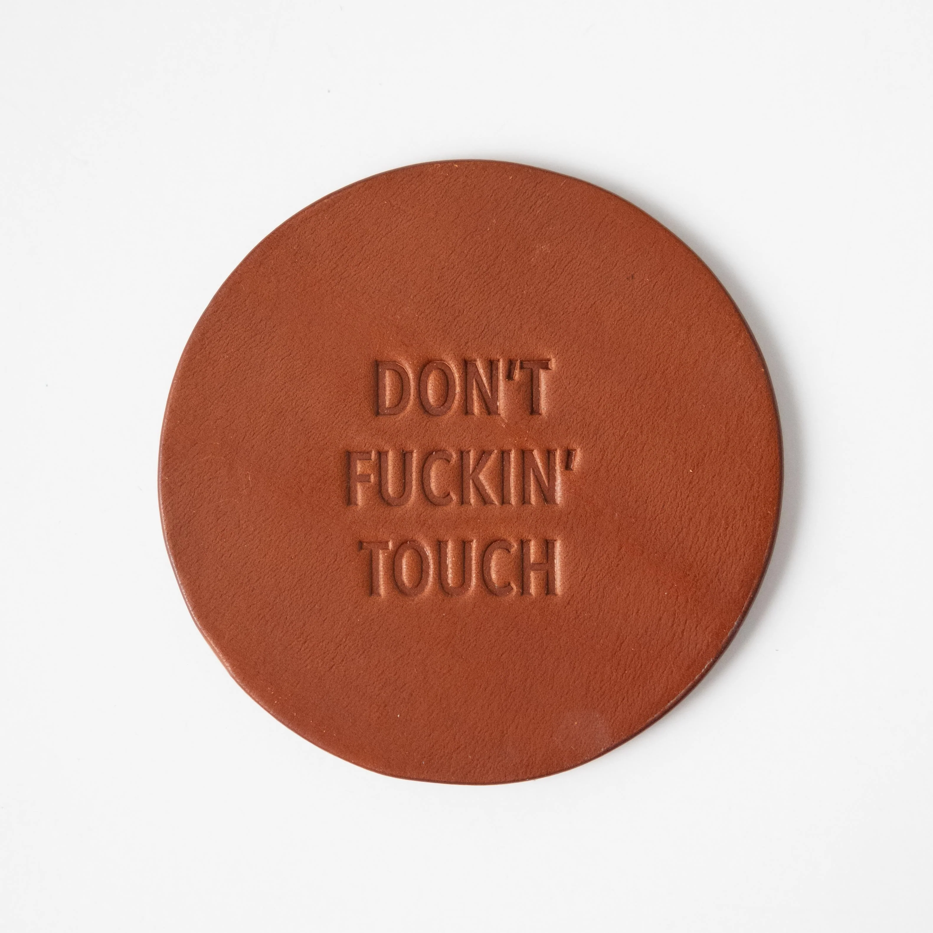 Don't F*ckin' Touch Leather Coaster - Image 2